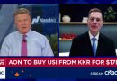 Aon CEO says insurance broker seeks to build 'premiere middle market platform' with purchase of rival USI